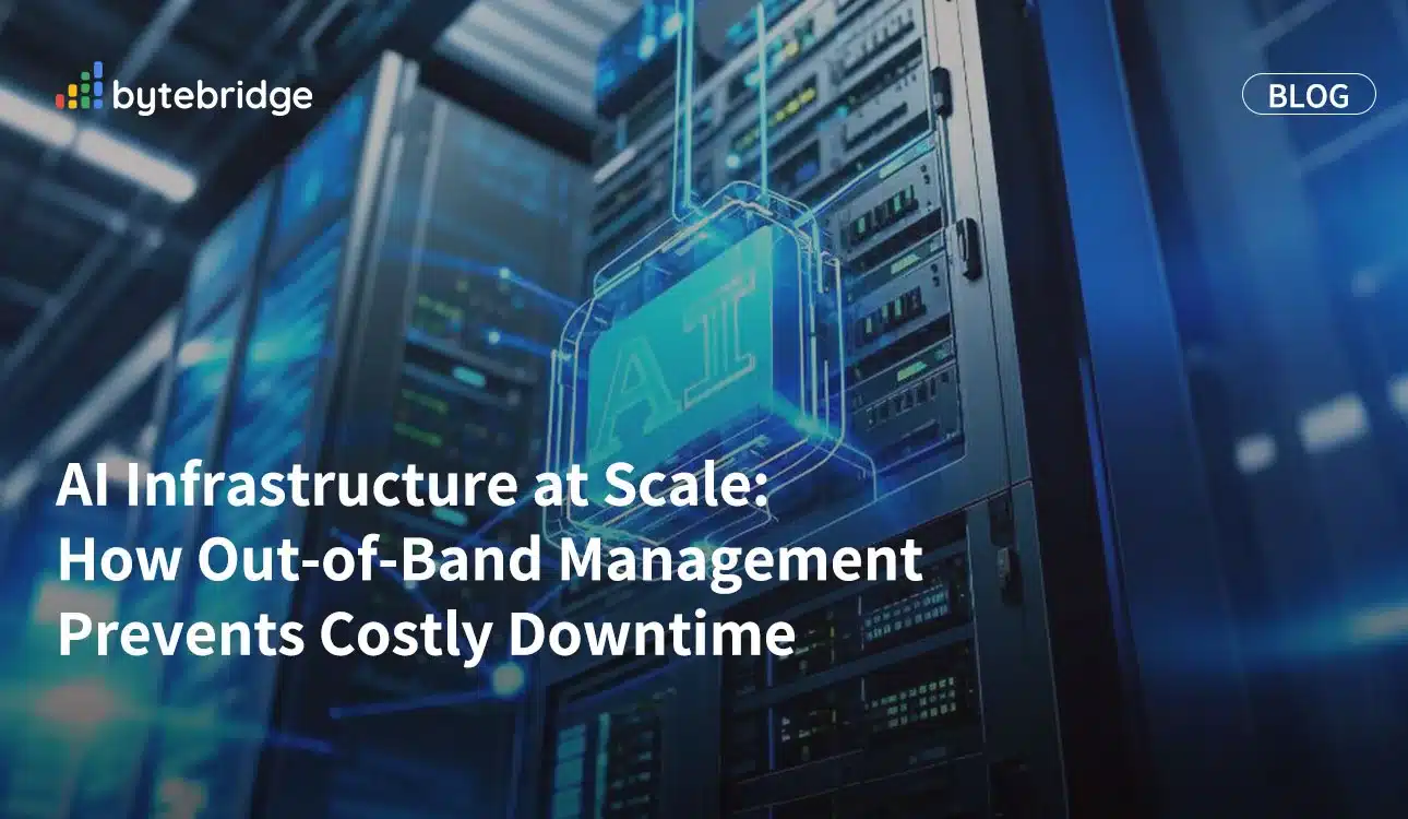 AI Infrastructure at Scale: How Out-of-Band Management Prevents Costly Downtime