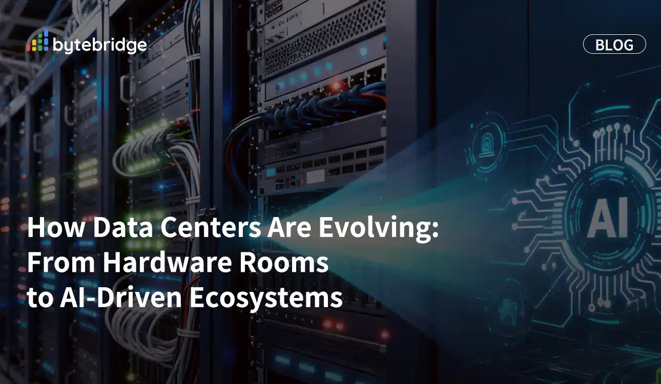 How Data Centers Are Evolving: From Hardware Rooms to AI-Driven Ecosystems