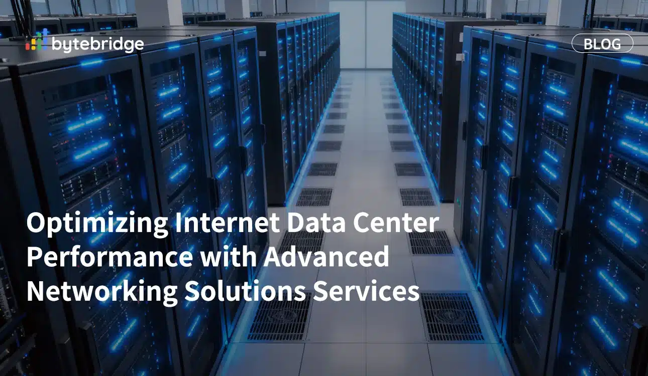 Optimizing Internet Data Center Performance with Advanced Networking Solutions Services