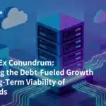 The CapEx Conundrum: Analyzing the Debt-Fueled Growth and Long-Term Viability of Neoclouds