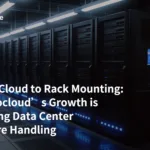 From AI Cloud to Rack Mounting: How Neocloud’s Growth is Reshaping Data Center Hardware Handling