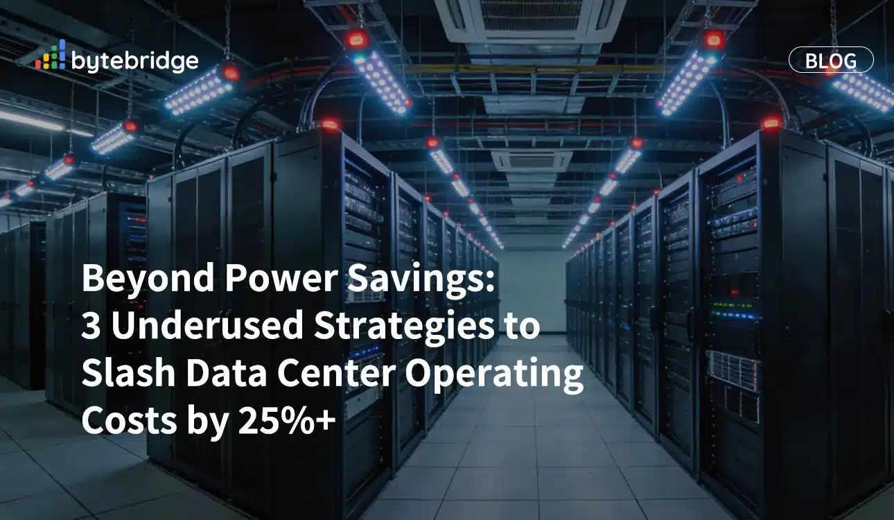 Beyond Power Savings: 3 Underused Strategies to Slash Data Center Operating Costs by 25%+