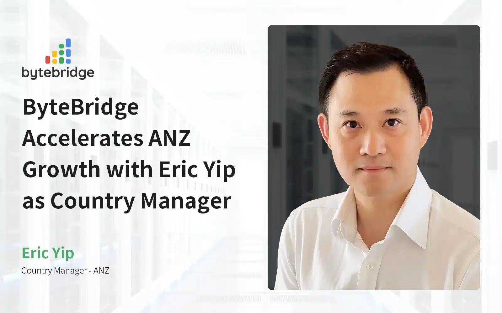 ByteBridge&nbsp;Nomeia Eric Yip como Gerente Nacional para a Austrália e Nova Zelândia para impulsionar a expansão estratégica na região.