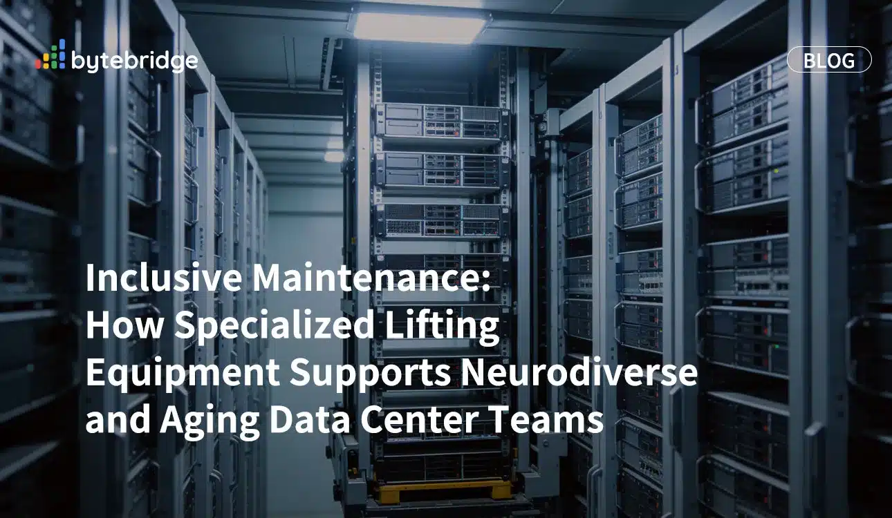 Inclusive Maintenance: How Specialized Lifting Equipment Supports Neurodiverse and Aging Data Center Teams