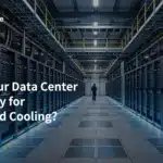 Is Your Data Center Ready for Liquid Cooling